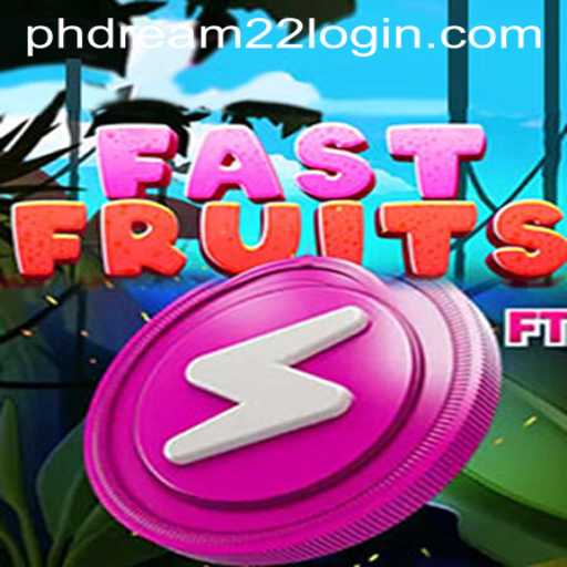 FastFruits: A Fresh and Exciting Gaming Experience with Easy 'phdream 22 login'
