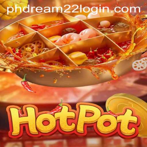 Exploring the Dynamic World of Hotpot: A Guide to the Game and PhDream 22 Login