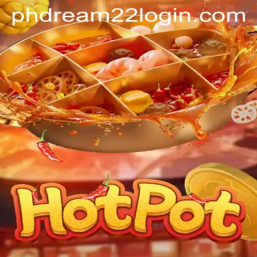 Exploring the Dynamic World of Hotpot: A Guide to the Game and PhDream 22 Login