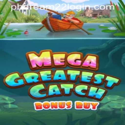 MegaGreatestCatchBonusBuy: Reel In Your Mega Rewards